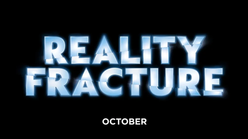 Reality Fracture