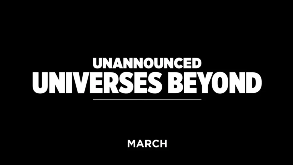 Unannounced Universes Beyond