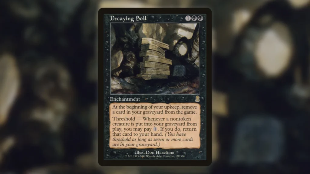 Decaying Soil MTG